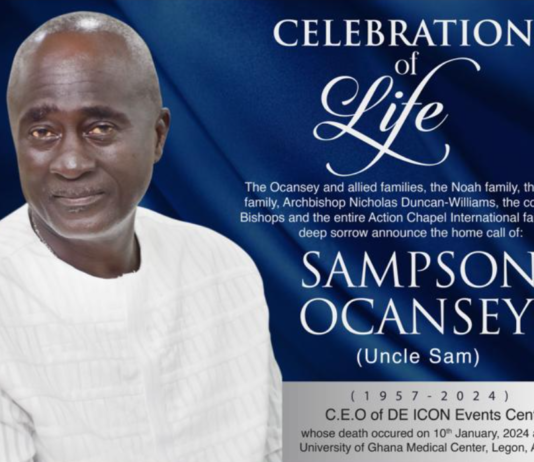 Celebration of life: SAMPSON OCANSEY a.k.a  UNCLE SAM, CEO OF DE ICON EVENTS CENTER